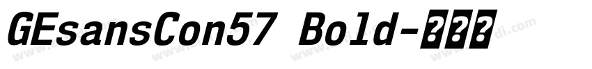 GEsansCon57 Bold字体转换